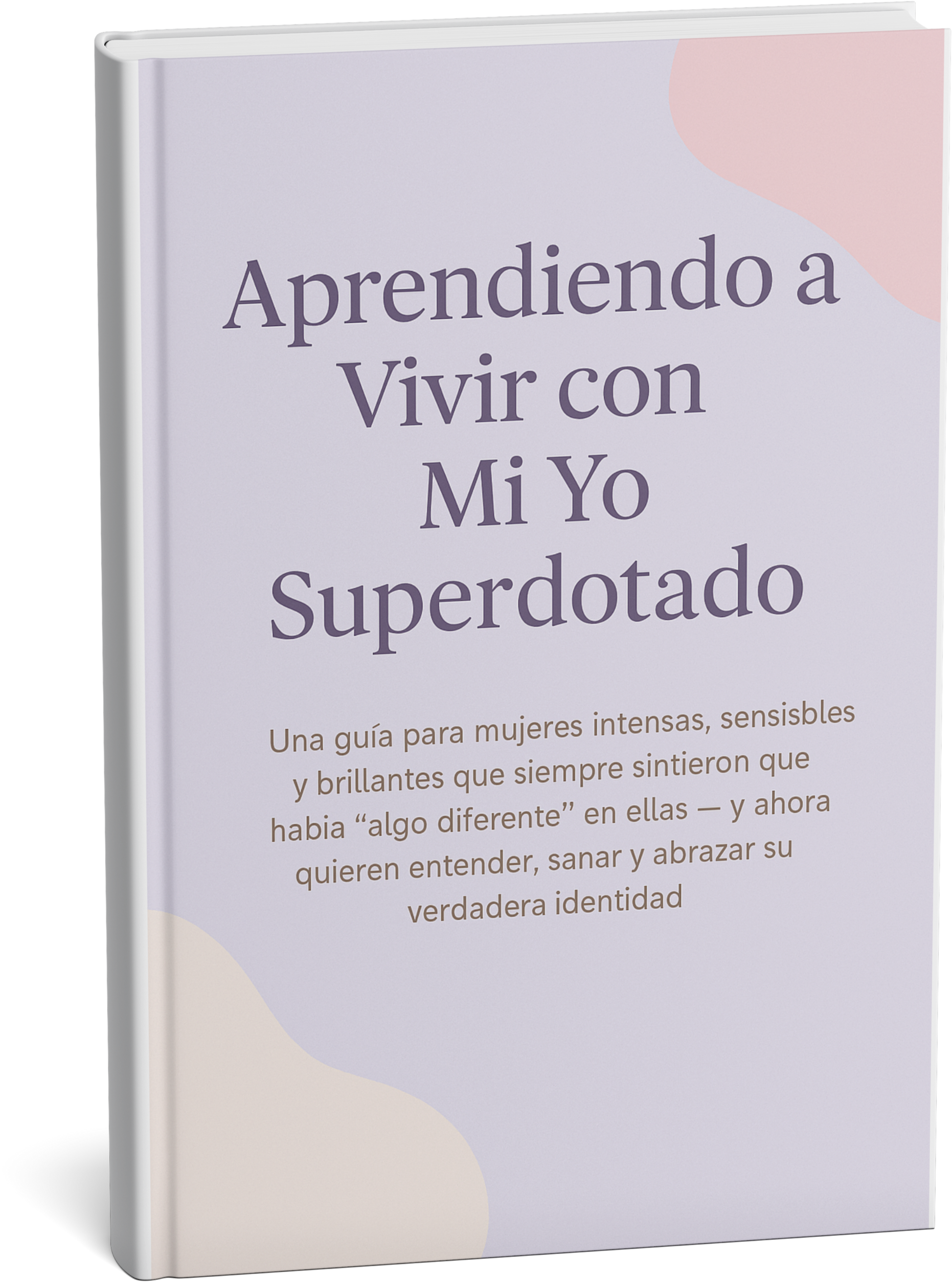 Aprendiendo a vivir con mi YO superdotada - Ebook Tap Shop
